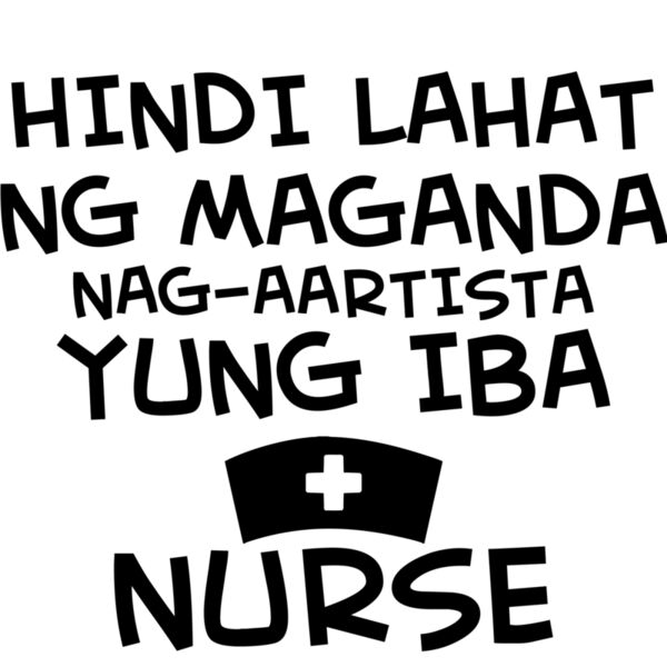 Hindi Lahat ng Maganda - (Nag-Aartista Yung Iba Nurse) - HL1 Thumbnail