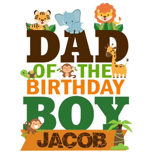Family - Customizable Design - Birthday - Jungle Theme - Dad - BDAY01-DAD Thumbnail