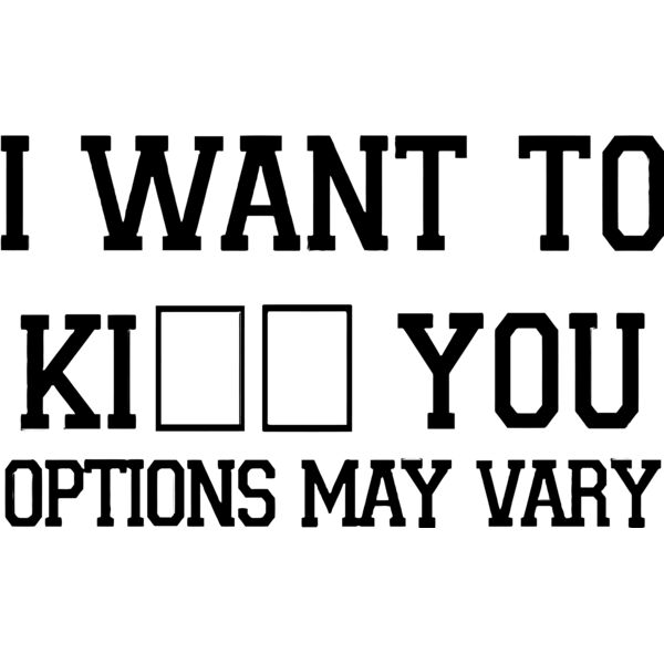 I want to KI⬜⬜ you, Option may vary, Sarcastic - SC7 Thumbnail