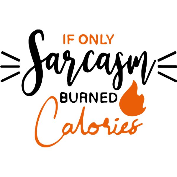 If only Sarcasm burned Calories, Sarcastic - SC16 Thumbnail
