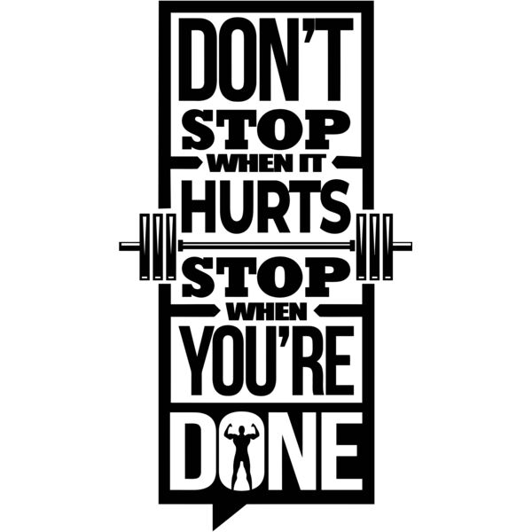 DON'T STOP WHEN IT HURTS, STOP WHEN YOU'RE DONE, Motivation - MSS04 Thumbnail