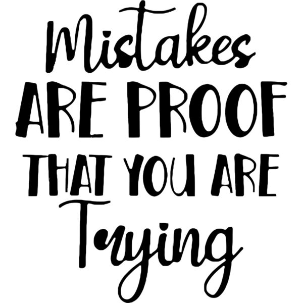 Mistakes are proof that you are Trying, Positive - PQ12 Thumbnail