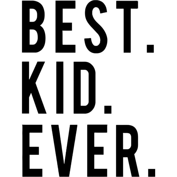 Family  Best Kid Ever  Family Design  Father and Child  Father and son - FC02-KID Thumbnail