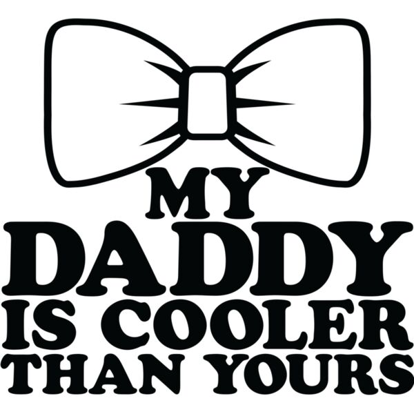 My Daddy is cooler - TRI-002  Thumbnail