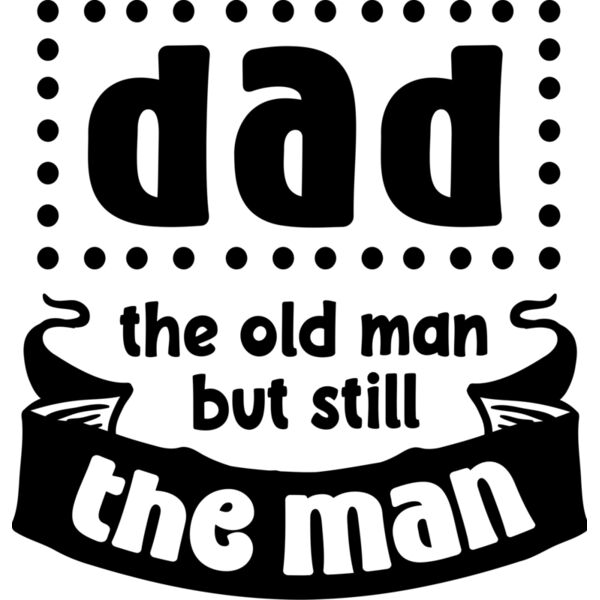 Dad the Old Man But Still the Man - FDD-1 Thumbnail