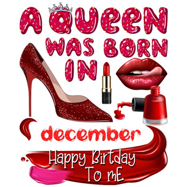 AQueen was Born in (Month), Happy Birthday to me, King and Queen - QBD-1 Thumbnail