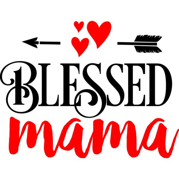Blessed mama, Mother's Day, Mom, Mommy - MDE4 Thumbnail