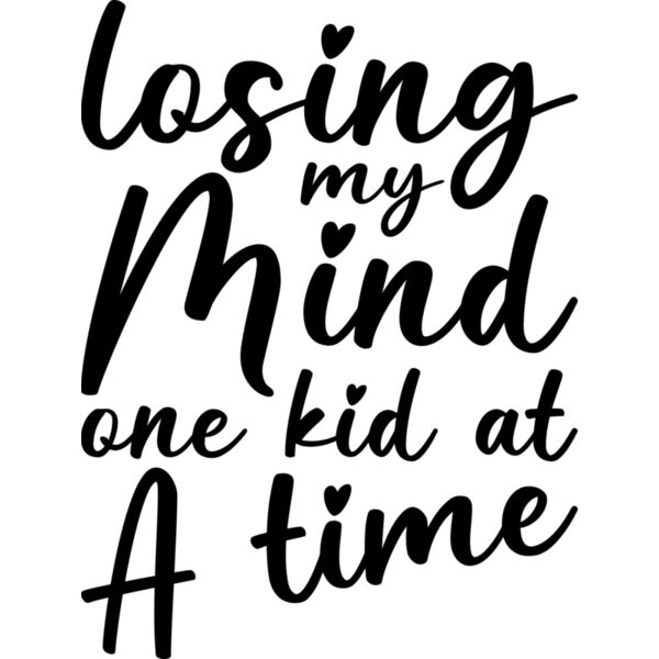 losing my mind one kid at a time, Mother's Day, Mom, Mommy - NM-008 Thumbnail