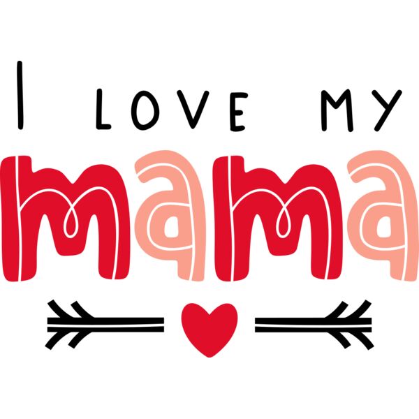 I LOBVE MY  MAMA, MOM & KID, Mother's Day, MOM - MBD-3A Thumbnail