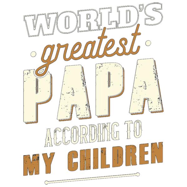 World's greatest PAPA, According to my Children - NAT-006 Thumbnail