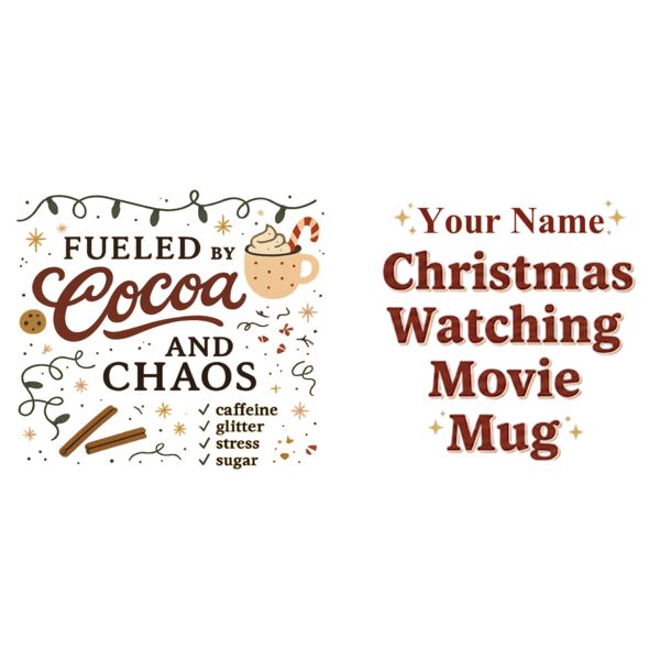FUELED by COCOA and CHAOS, Christmas Mug Wrap Design with Personalized Name - CTM-01 Thumbnail